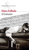 el bebedor-hans fallada-9788432209697 el bebedor-hans fallada-9788432209697
