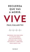recuerda que vas a morir. vive-paul kalanithi-9788432229497 recuerda que vas a morir. vive-paul kalanithi-9788432229497