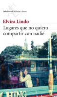 lugares que no quiero compartir con nadie (ebook)-elvira lindo-mireille calle-gruber-9788432291197 lugares que no quiero compartir con nadie (ebook)-elvira lindo-mireille calle-gruber-9788432291197