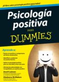 psicologia positiva para dummies-gladeana mcmahon-averil leimon-9788432901997 psicologia positiva para dummies-gladeana mcmahon-averil leimon-9788432901997