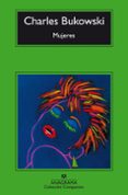 mujeres (18ª ed.)-charles bukowski-9788433920997 mujeres (18ª ed.)-charles bukowski-9788433920997