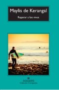reparar a los vivos-maylis de kerangal-9788433978097 reparar a los vivos-maylis de kerangal-9788433978097
