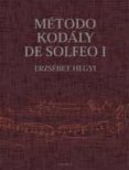 metodo kodaly de solfeo, i-erzsebet hegyi-9788436813197 metodo kodaly de solfeo, i-erzsebet hegyi-9788436813197