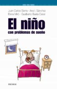 el niño con problemas de sueño-elena miro morales-juan carlos sierra-ana i. sanchez-9788436818697 el niño con problemas de sueño-elena miro morales-juan carlos sierra-ana i. sanchez-9788436818697