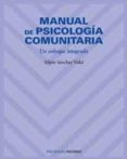 manual de psicologia comunitaria: un enfoque integrado-alipio sanchez vidal-9788436820997 manual de psicologia comunitaria: un enfoque integrado-alipio sanchez vidal-9788436820997