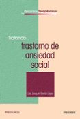 tratando trastorno de ansiedad social-luis joaquin garcia-lopez-9788436828597 tratando trastorno de ansiedad social-luis joaquin garcia-lopez-9788436828597