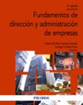 fundamentos de direccion y administracion de empresas (3ª ed.)-maria del mar fuentes fuentes-eulogio cordon pozo-9788436833997 fundamentos de direccion y administracion de empresas (3ª ed.)-maria del mar fuentes fuentes-eulogio cordon pozo-9788436833997