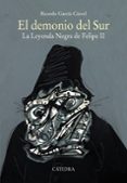 el demonio del sur-ricardo garcia carcel-9788437637297 el demonio del sur-ricardo garcia carcel-9788437637297