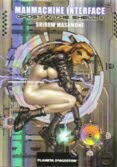 manmachine interface: ghost in the shell ii-masamune shirow-9788439598497 manmachine interface: ghost in the shell ii-masamune shirow-9788439598497