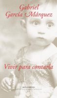 vivir para contarla-gabriel garcia marquez-9788439709497 vivir para contarla-gabriel garcia marquez-9788439709497