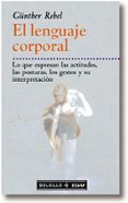 el lenguaje corporal-gunther rebel-9788441406797 el lenguaje corporal-gunther rebel-9788441406797