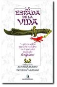 la espada de la vida-alfonso araujo-victor ruy quijano-9788441417397 la espada de la vida-alfonso araujo-victor ruy quijano-9788441417397