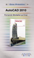 autocad 2010 (guia practica)-fernando montaño la cruz-9788441526297 autocad 2010 (guia practica)-fernando montaño la cruz-9788441526297