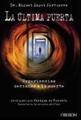 la ultima puerta: experiencias cercanas a la muerte-miguel angel pertierra quesada-9788441535497 la ultima puerta: experiencias cercanas a la muerte-miguel angel pertierra quesada-9788441535497