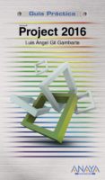 project 2016 (guia práctica)-luis angel gil gambarte-9788441538597 project 2016 (guia práctica)-luis angel gil gambarte-9788441538597
