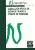legislacion basica de seguros y planes de pensiones (2ª ed.)-9788445412497 legislacion basica de seguros y planes de pensiones (2ª ed.)-9788445412497