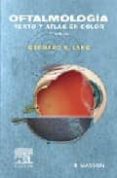 oftalmologia: texto y atlas en color (2ª ed.)-g.k. lang-9788445815397 oftalmologia: texto y atlas en color (2ª ed.)-g.k. lang-9788445815397