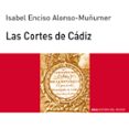 las cortes de cadiz-isabel enciso alonso-muñumer-9788446008897 las cortes de cadiz-isabel enciso alonso-muñumer-9788446008897