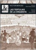 las tertulias de la orquesta-hector berlioz-9788446041597 las tertulias de la orquesta-hector berlioz-9788446041597