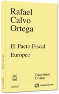 el pacto fiscal europeo-rafael calvo ortega-9788447041497 el pacto fiscal europeo-rafael calvo ortega-9788447041497