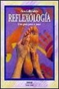 reflexologia: una guia paso a paso-ann gillanders-9788449302497 reflexologia: una guia paso a paso-ann gillanders-9788449302497