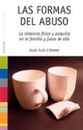 las formas del abuso-juan luis linares-9788449319297 las formas del abuso-juan luis linares-9788449319297