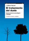 el tratamiento del duelo-j. william worden-9788449326097 el tratamiento del duelo-j. william worden-9788449326097