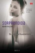 sorprendida (boox)-raine miller-9788466323697 sorprendida (boox)-raine miller-9788466323697