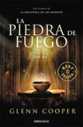 la piedra de fuego-glenn cooper-9788466332897 la piedra de fuego-glenn cooper-9788466332897