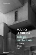 trilogia involuntaria-mario levrero-9788466336697 trilogia involuntaria-mario levrero-9788466336697