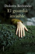 el guardia invisible (català)-dolores redondo-9788466415897 el guardia invisible (català)-dolores redondo-9788466415897