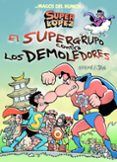magos del humor nº 169: superlopez y el supergrupo. el supergrupo contra los demoledores-9788466656597 magos del humor nº 169: superlopez y el supergrupo. el supergrupo contra los demoledores-9788466656597
