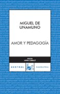 amor y pedagogia-miguel de unamuno-9788467023497 amor y pedagogia-miguel de unamuno-9788467023497