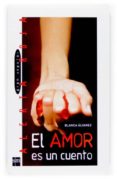 el amor es un cuento-blanca alvarez-9788467516197 el amor es un cuento-blanca alvarez-9788467516197