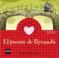 el puente de paysandu (cuentos para sentir emociones) amabilidad-begoña ibarrola-9788467553697 el puente de paysandu (cuentos para sentir emociones) amabilidad-begoña ibarrola-9788467553697