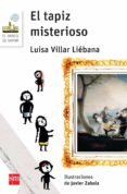 el tapiz misterioso-luisa villar liebana-9788467579697 el tapiz misterioso-luisa villar liebana-9788467579697