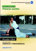 pruebas libres para la obtencion del titulo de tecnico de farmaci a y parafarmacia. primeros auxilios-9788467690897 pruebas libres para la obtencion del titulo de tecnico de farmaci a y parafarmacia. primeros auxilios-9788467690897