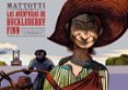 las aventuras de huckleberry finn-lorenzo mattotti-9788467911497 las aventuras de huckleberry finn-lorenzo mattotti-9788467911497