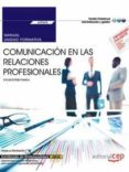 (uf0520) manual comunicacion en las relaciones profesionales certificados de profesionalidad. operaciones auxiliares de servicios administrativos y generales (adgg0408)-maria franco-9788468175997 (uf0520) manual comunicacion en las relaciones profesionales certificados de profesionalidad. operaciones auxiliares de servicios administrativos y generales (adgg0408)-maria franco-9788468175997