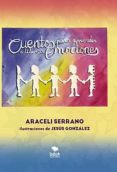 Leer libros descargados de itunes CUENTOS PARA APRENDER A LIBERAR EMOCIONES (Spanish Edition) CHM FB2 de ARACELI SERRANO 9788468566597