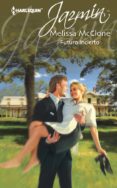 futuro incierto (ebook)-melissa mcclone-9788468711997 futuro incierto (ebook)-melissa mcclone-9788468711997