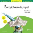 chiquicuentos 4 : barquichuelo de papel-maria puncel-9788469624197 chiquicuentos 4 : barquichuelo de papel-maria puncel-9788469624197