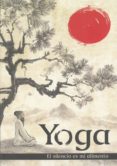 yoga: el silencio es mi alimento-vicente moreno-9788469795897 yoga: el silencio es mi alimento-vicente moreno-9788469795897