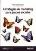 estrategias de marketing para grupos sociales-joaquin sanchez herrera-teresa pintado blanco-9788473566797 estrategias de marketing para grupos sociales-joaquin sanchez herrera-teresa pintado blanco-9788473566797