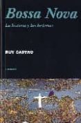 bossa nova: la historia y las historias-ruy castro-9788475068497 bossa nova: la historia y las historias-ruy castro-9788475068497