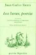 los lunes, poesia: antologia de poesia española contemporanea par a jovenes-juan carlos sierra-9788475177397 los lunes, poesia: antologia de poesia española contemporanea par a jovenes-juan carlos sierra-9788475177397