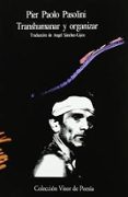 transhumanar y organizar-pier paolo pasolini-9788475221397 transhumanar y organizar-pier paolo pasolini-9788475221397