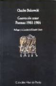 guerra sin cesar poemas 1981-1984-charles bukowski-9788475226897 guerra sin cesar poemas 1981-1984-charles bukowski-9788475226897