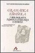 bibliografia, nomina literaria e indices-salvador fernandez ramirez-9788476350997 bibliografia, nomina literaria e indices salvador fernandez ramirez 9788476350997