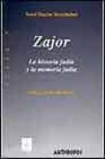 zajor: la historia judia y la memoria judia-yosef hayim yerushalmi-9788476586297 zajor: la historia judia y la memoria judia-yosef hayim yerushalmi-9788476586297